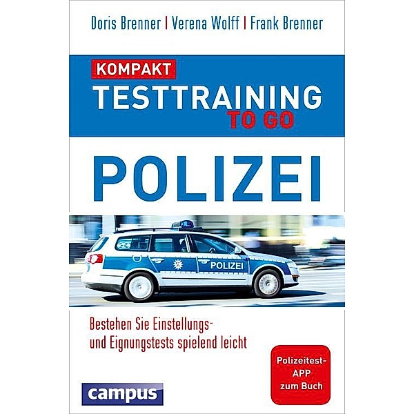 Testtraining to go Polizei - kompakt, Doris Brenner, Frank Brenner, Verena Wolff