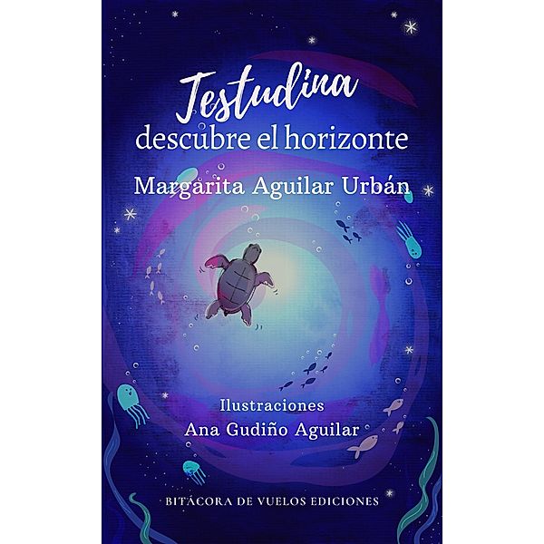 Testudina descubre el horizonte, Margarita Aguilar Urbán