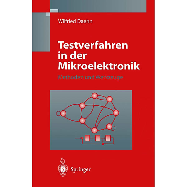 Testverfahren in der Mikroelektronik, Wilfried Daehn