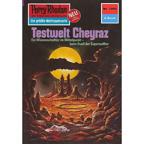 Testwelt Cheyraz (Heftroman) / Perry Rhodan-Zyklus Die kosmische Hanse Bd.1093, Detlev G. Winter