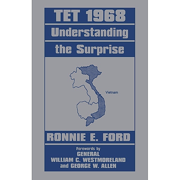 Tet 1968 / Studies in Intelligence, Captain Ronnie E. Ford