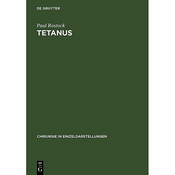Tetanus / Chirurgie in Einzeldarstellungen Bd.40, Paul Rostock