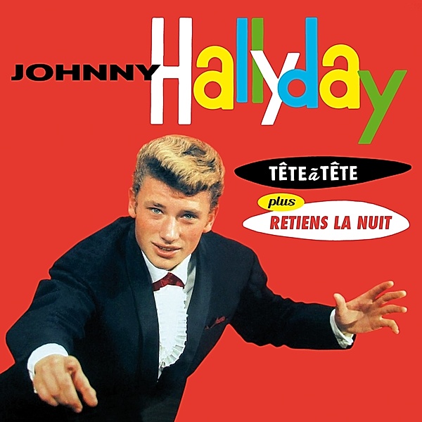 Tete A Tete+Retiens La Nuit+12 Bonus Tracks, Johnny Hallyday