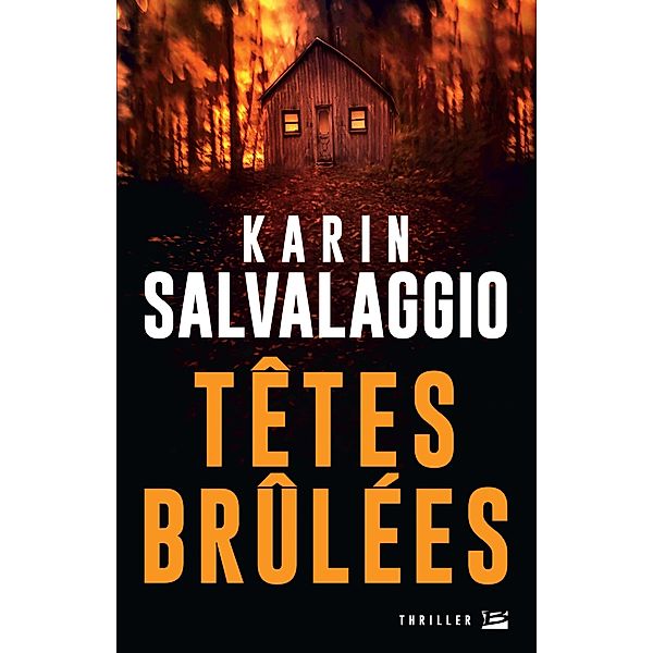 Têtes brûlées / Thriller, Karin Salvalaggio
