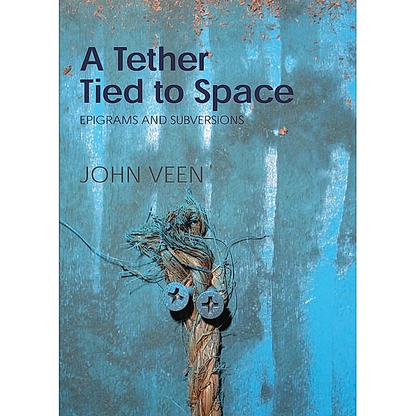 Tether Tied to Space, John Veen