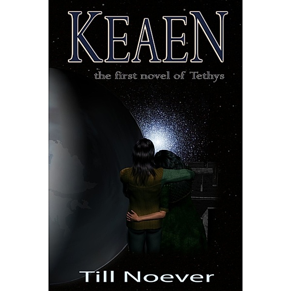 Tethys: Keaen, Till Noever