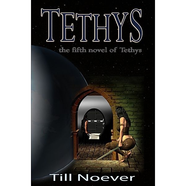 Tethys: Tethys, Till Noever