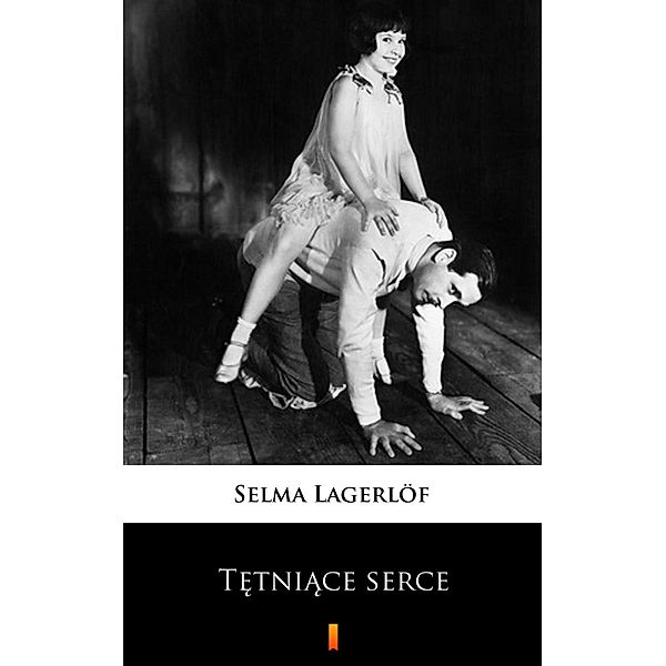 Tetniace serce, Selma Lagerlöf