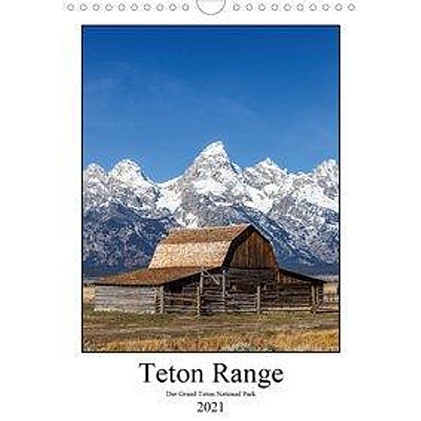 Teton Range - Der Grand Teton National Park (Wandkalender 2021 DIN A4 hoch), Thomas Klinder