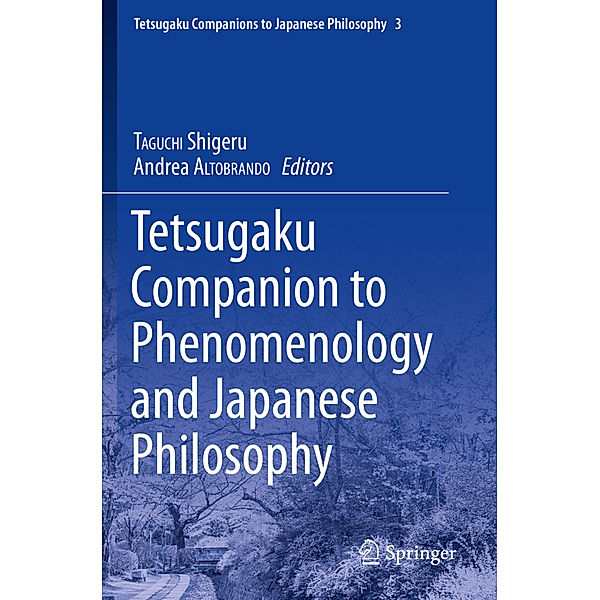 Tetsugaku Companion to Phenomenology and Japanese Philosophy
