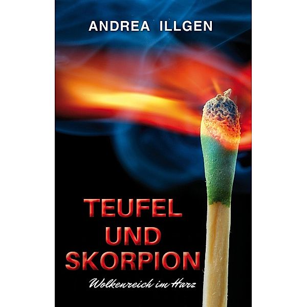 Teufel und Skorpion, Andrea Illgen