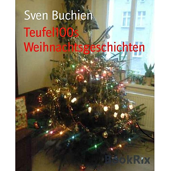 Teufel100s Weihnachtsgeschichten, Sven Buchien