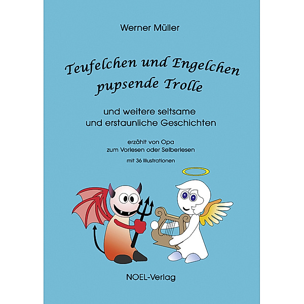 Teufelchen und Engelchen, pupsende Trolle, Werner Müller