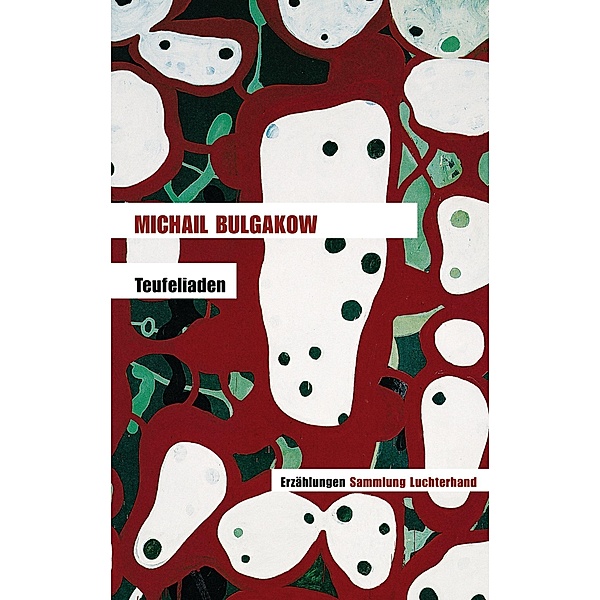 Teufeliaden, Michail Bulgakow
