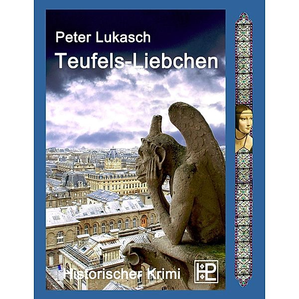 Teufels-Liebchen, Peter Lukasch