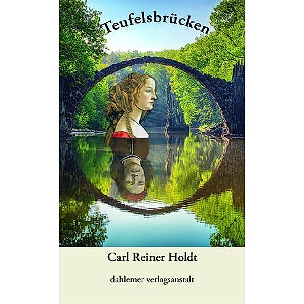 Teufelsbrücken, Carl Reiner Holdt