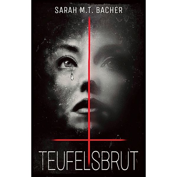 Teufelsbrut, Sarah M. T. Bacher
