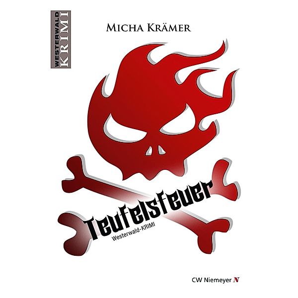 Teufelsfeuer / Westerwald-Krimi, Micha Krämer