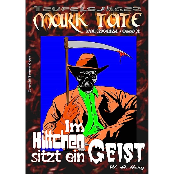 TEUFELSJÄGER 018: Im Kittchen sitzt ein Geist / TEUFELSJÄGER Bd.18, Wilfried A. Hary