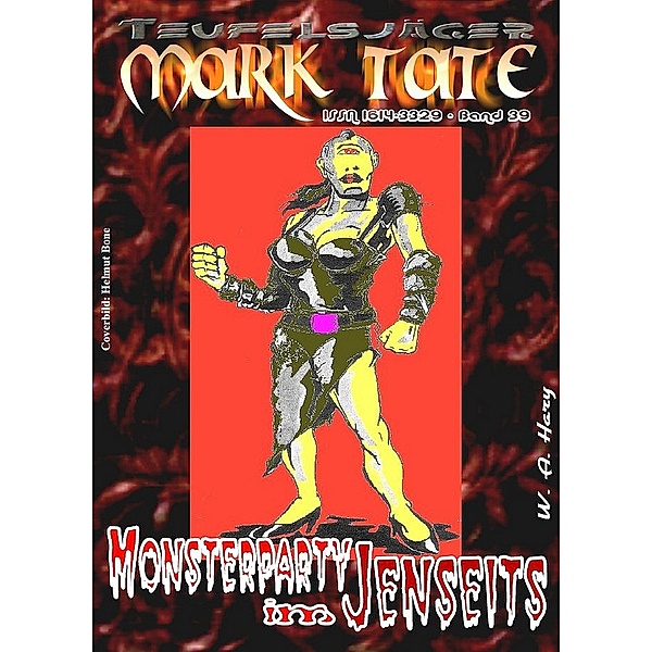 TEUFELSJÄGER 039: Monsterparty im Jenseits / TEUFELSJÄGER Bd.39, Wilfried A. Hary