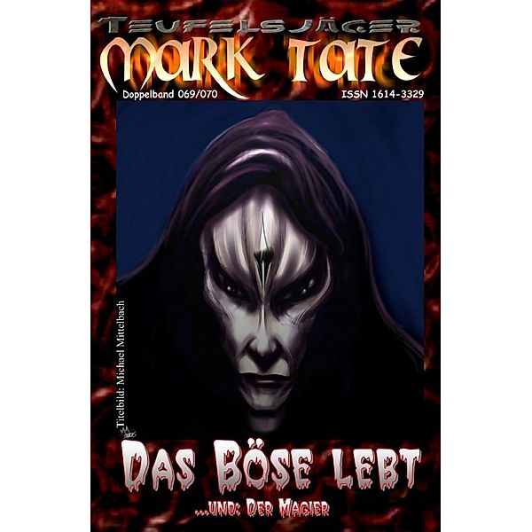 TEUFELSJÄGER Mark Tate 069-070: Das Böse lebt, Wilfried A. Hary