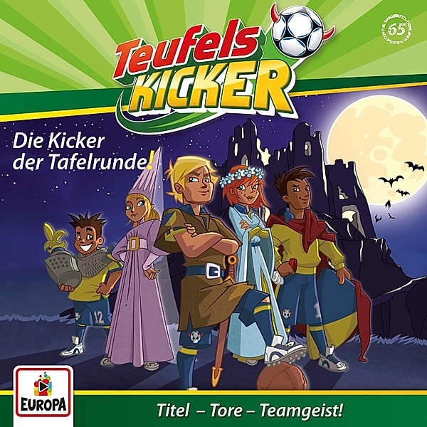 Teufelskicker - 65 - Folge 65: Die Kicker der Tafelrunde!, Ully Arndt Studios