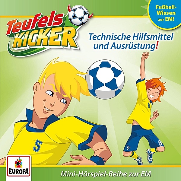 Teufelskicker - EM-Wissen 06 - Technische Hilfsmittel und Ausrüstung!, Nico Kosian