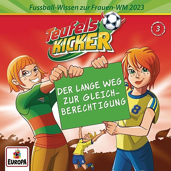 Teufelskicker - Frauen-WM-Wissen 03 - (Der lange Weg zur) Gleichberechtigung, Nico Kosian