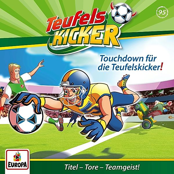 Teufelskicker Hörspiel - 95 - Touchdown für die Teufelskicker!, Teufelskicker