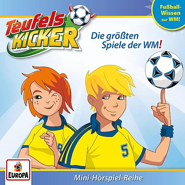 Teufelskicker - WM-Wissen: Die grössten Spiele der WM!, Nico Kosian