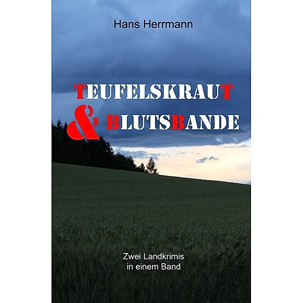 Teufelskraut & Blutsbande, Hans Herrmann