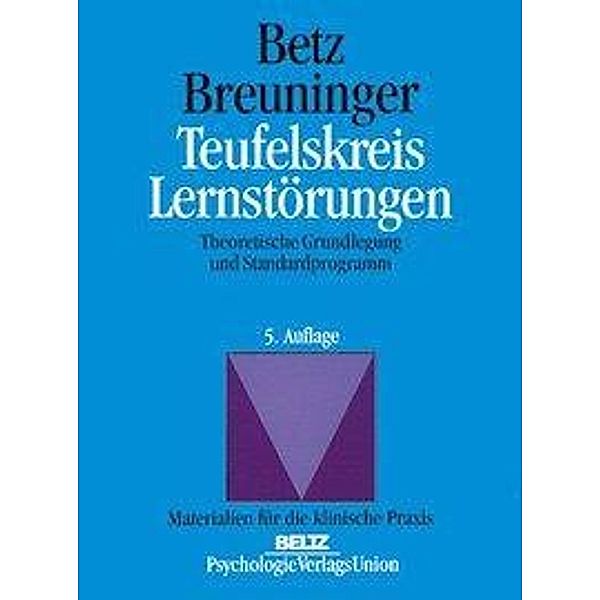 Teufelskreis Lernstörungen, Dieter Betz, Helga Breuninger