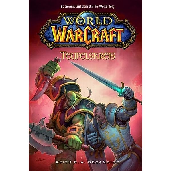 Teufelskreis / World of Warcraft Bd.1, Keith R. A. DeCandido