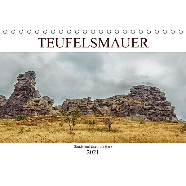 Teufelsmauer - Sandsteinfelsen im Harz (Tischkalender 2021 DIN A5 quer), Liselotte Brunner-Klaus