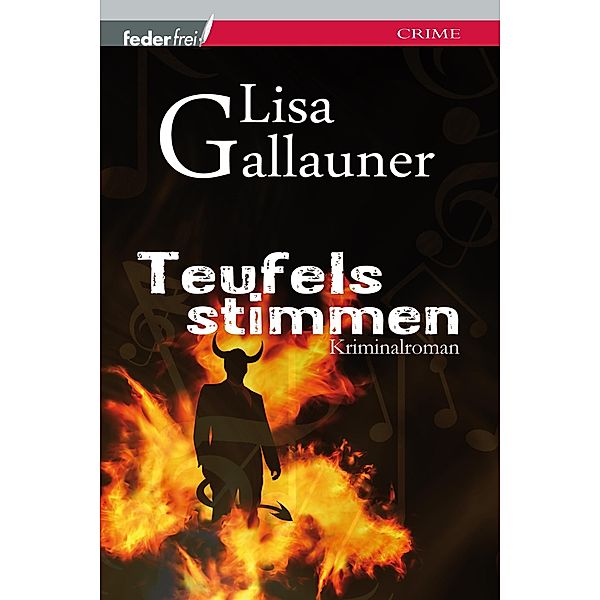 Teufelsstimmen: Meierhofers erster Fall. Österreich-Krimi / Meierhofer ermittelt Bd.1, Lisa Gallauner