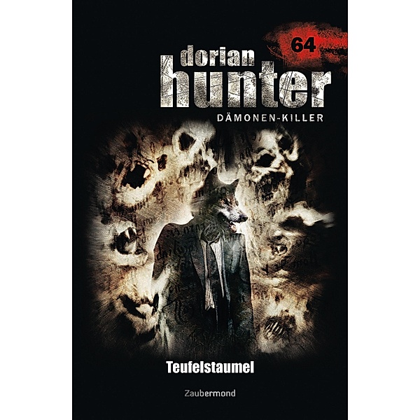 Teufelstaumel / Dorian Hunter Bd.64, Peter Morlar, Oliver Fröhlich