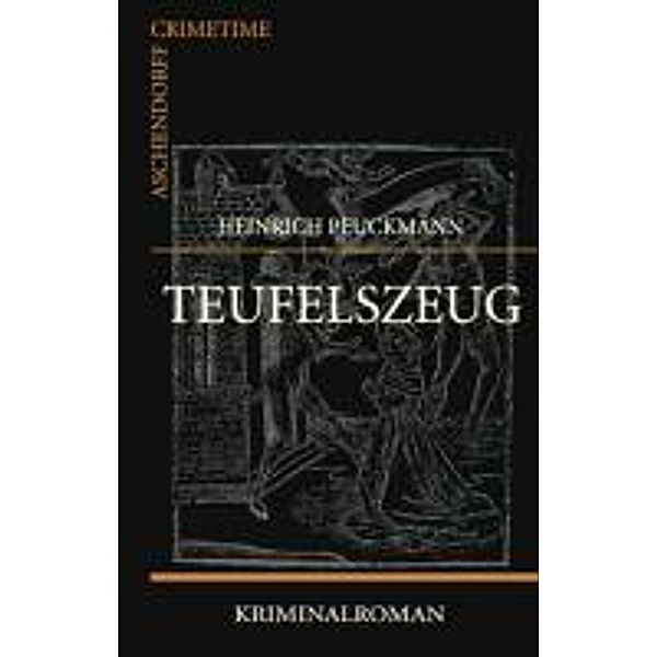 Teufelszeug, Heinrich Peuckmann