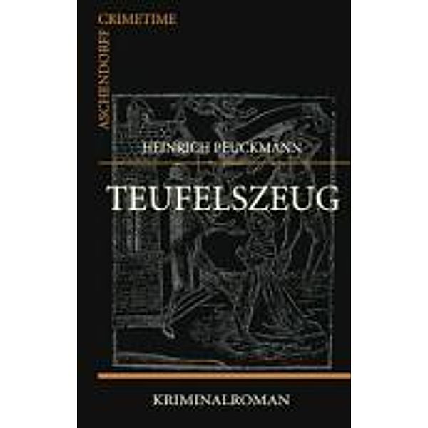 Teufelszeug, Heinrich Peuckmann