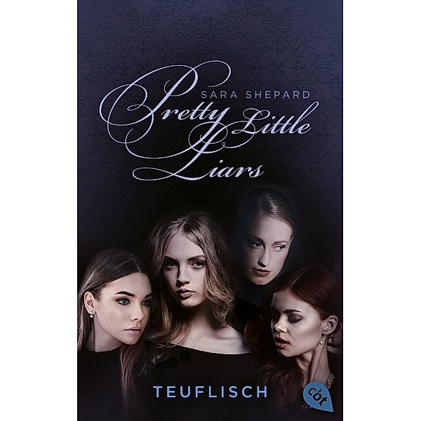 Teuflisch / Pretty Little Liars Bd.5, Sara Shepard