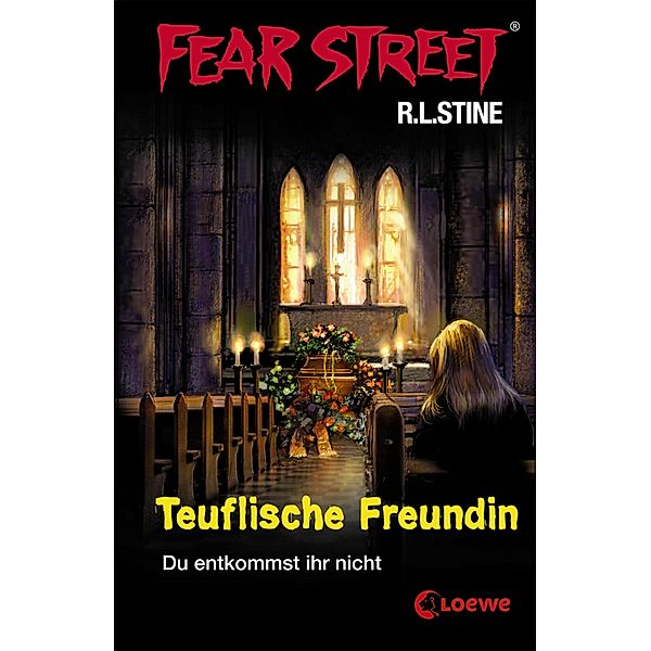 Teuflische Freundin / Fear Street Bd.18, R. L. Stine