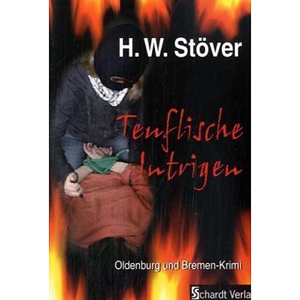 Teuflische Intrigen, Horst W. Stöver