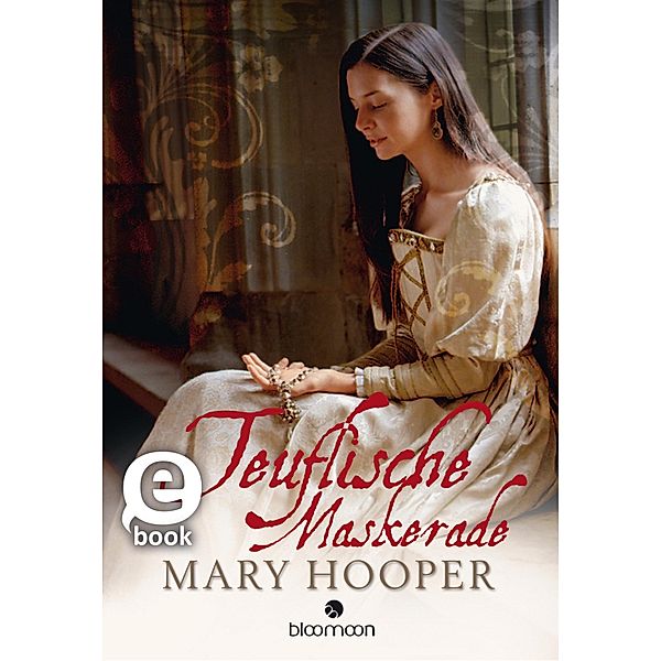 Teuflische Maskerade, Mary Hooper
