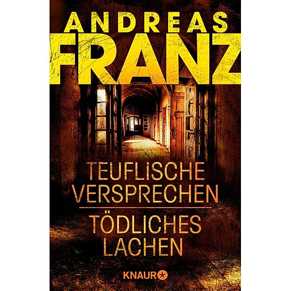Teuflische Versprechen / Tödliches Lachen, Andreas Franz