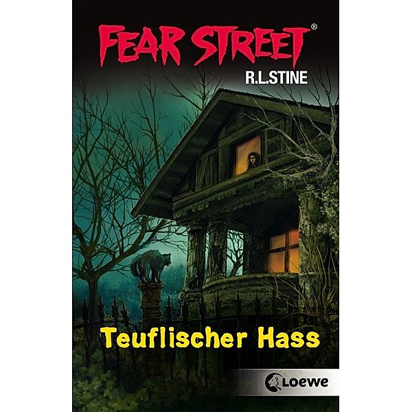 Teuflischer Hass / Fear Street Bd.49, R. L. Stine