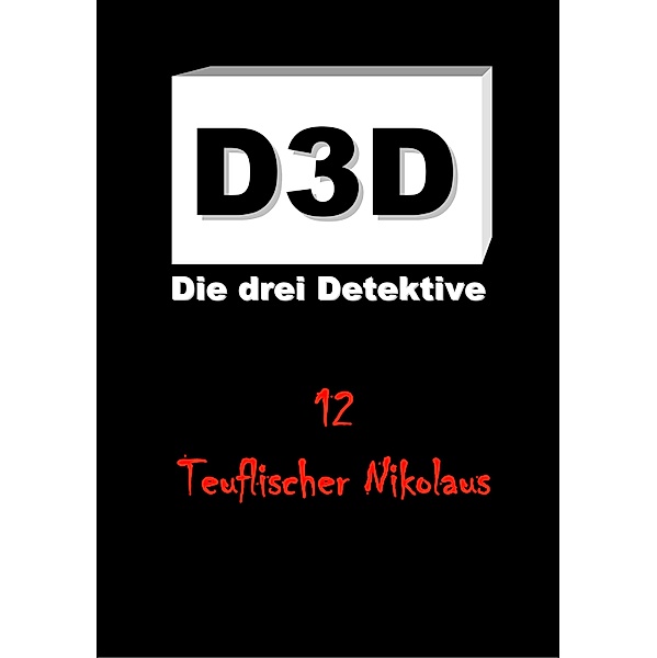 Teuflischer Nikolaus / D3D - Die drei Detektive Bd.12, Adrian Müller