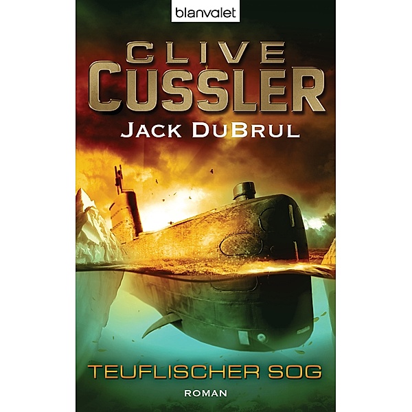 Teuflischer Sog / Juan Cabrillo Bd.7, Clive Cussler, Jack DuBrul