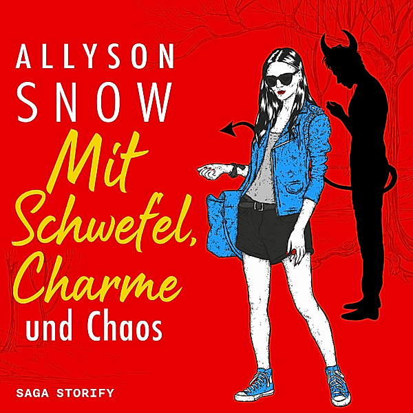 Teuflischer wird's nicht - 3 - Mit Schwefel, Charme und Chaos, Allyson Snow