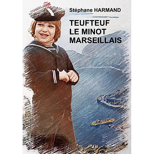 Teufteuf le minot marseillais, Stéphane Harmand