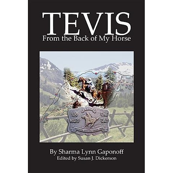 Tevis, From the Back of My Horse, Sharma Lynn Gaponoff