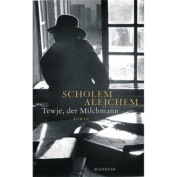 Tewje, der Milchmann / Manesse Bibliothek der Weltliteratur, Scholem Alejchem